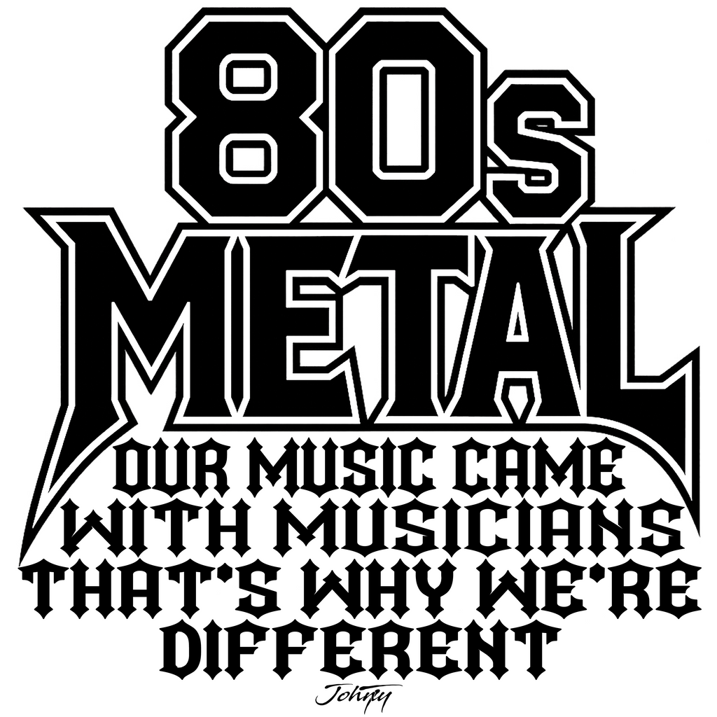 Bold graphic design featuring the quote: "80s METAL - Our music came with musicians, that's why we're different." A perfect t-shirt for metal music enthusiasts celebrating the artistry and impact of 80s rock and metal bands.