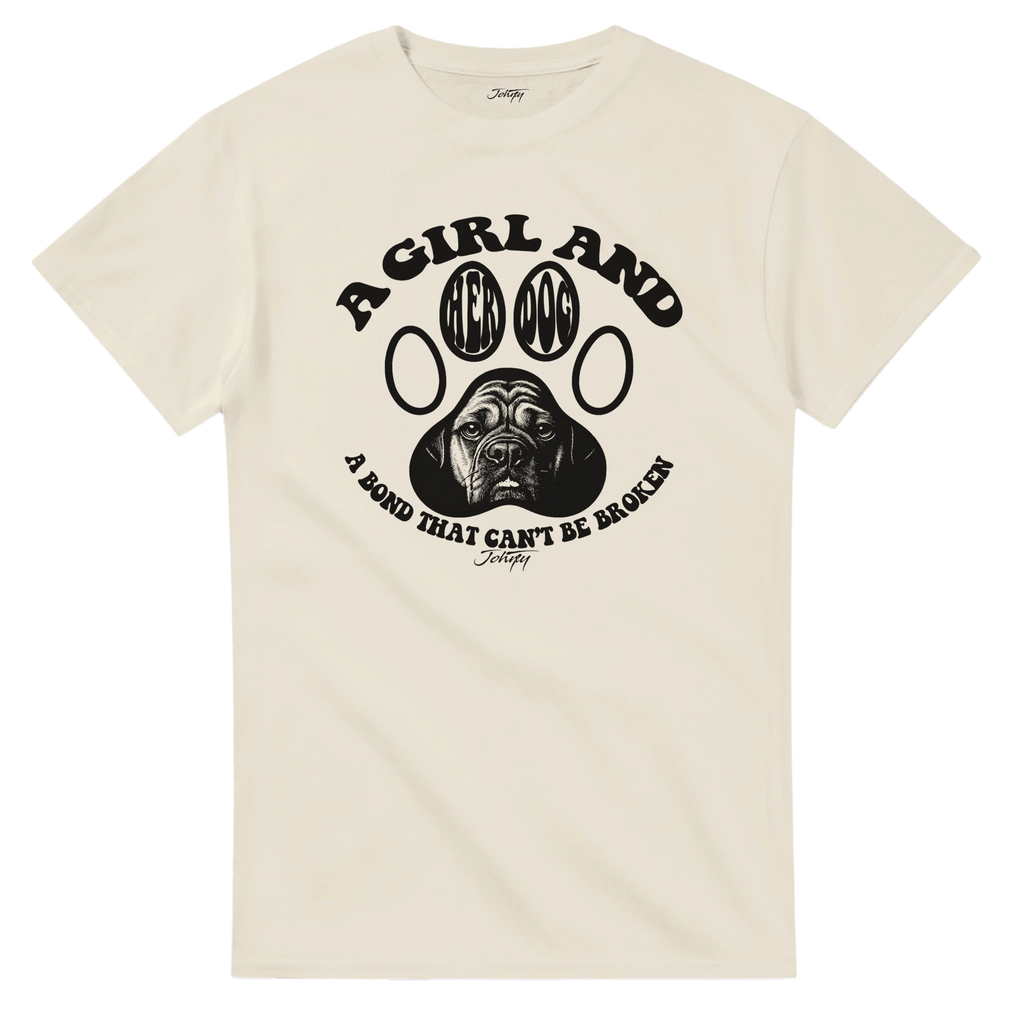 “A Girl and Her Dog – A Bond That Can’t Be Broken T-shirt, front design showing cute dog lover quote in simple script on soft cotton fabric.”