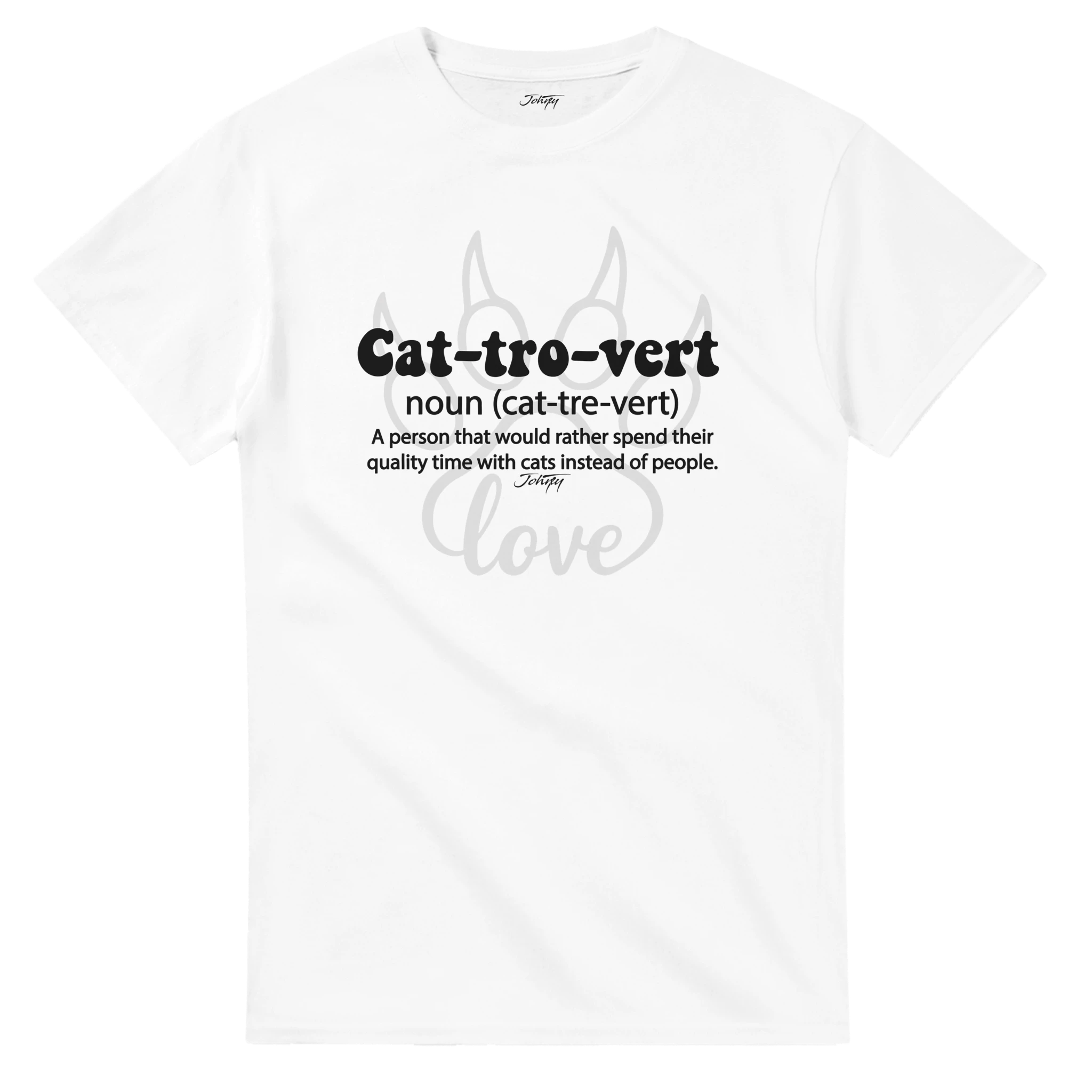 White unisex T-shirt with the quote “Cat-tro-vert — noun (cat-tre-vert): A person that would rather spend their quality time with cats instead of people,” ideal for cat lovers and introverts; available in multiple colors.