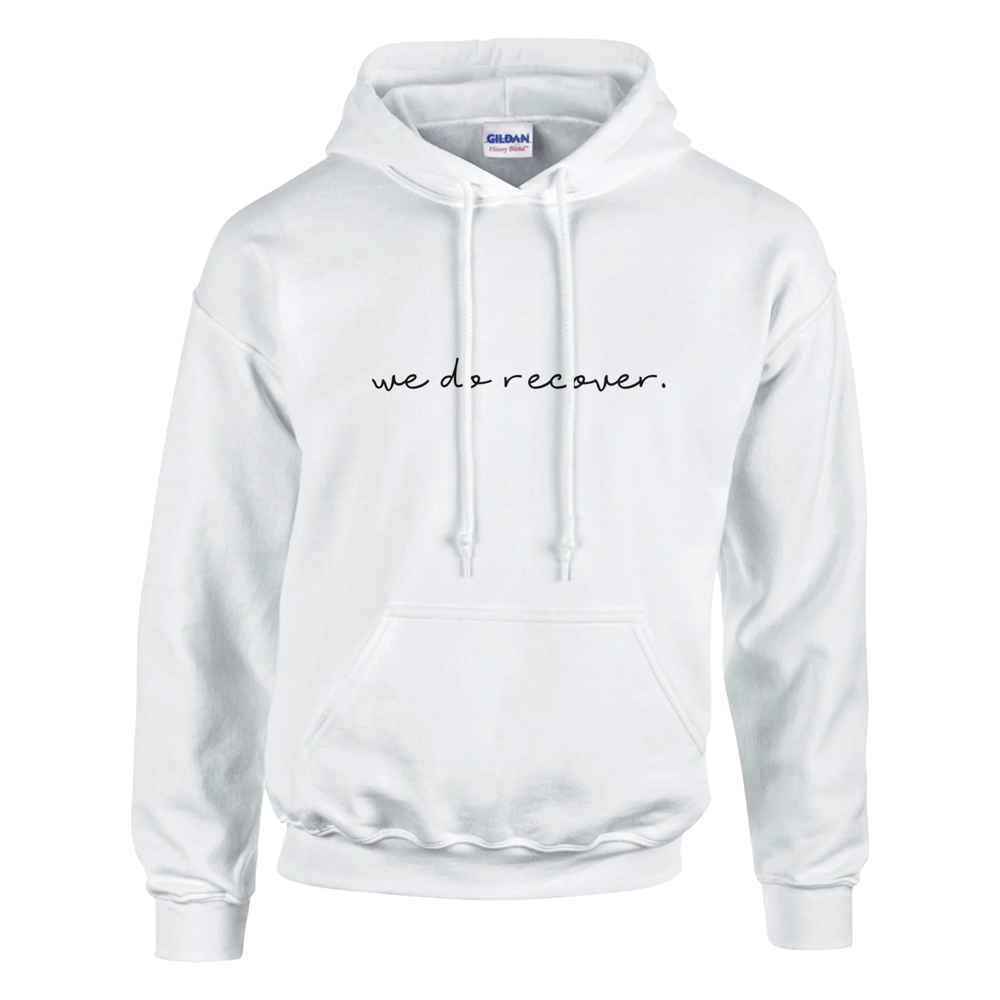 White hoodie with black handwritten text that reads “we do recover.” symbolizing hope, resilience, and strength in recovery